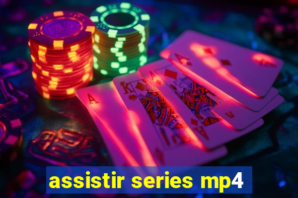 assistir series mp4